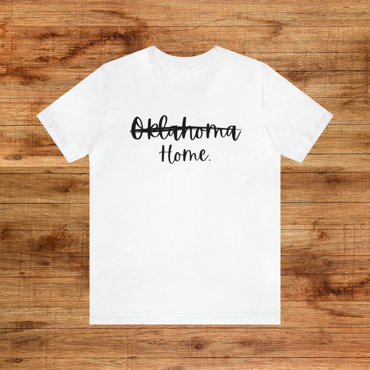 Oklahoma Home - Unisex Short Sleeve Tee