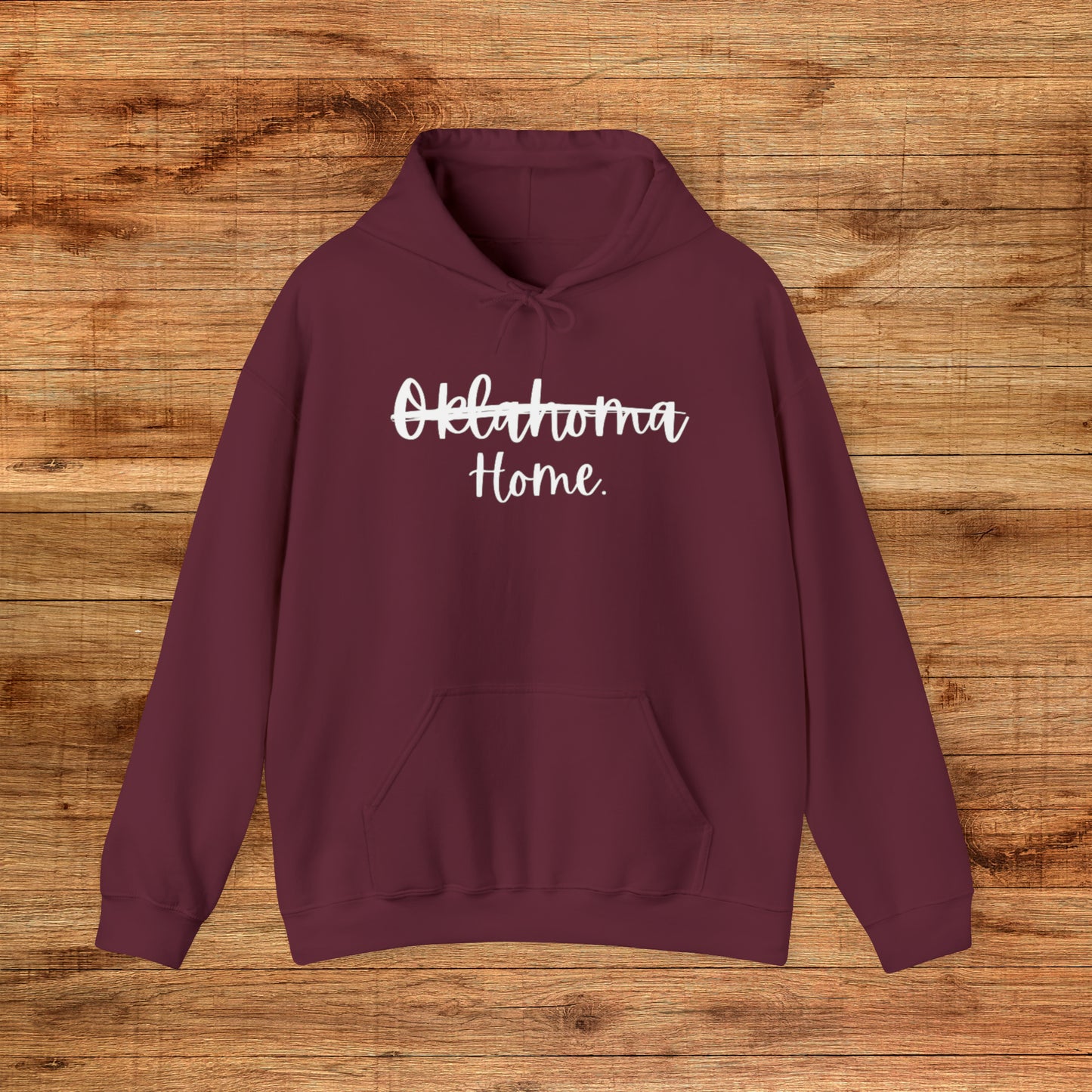 Oklahoma Home - Hoodie Sweatshirt