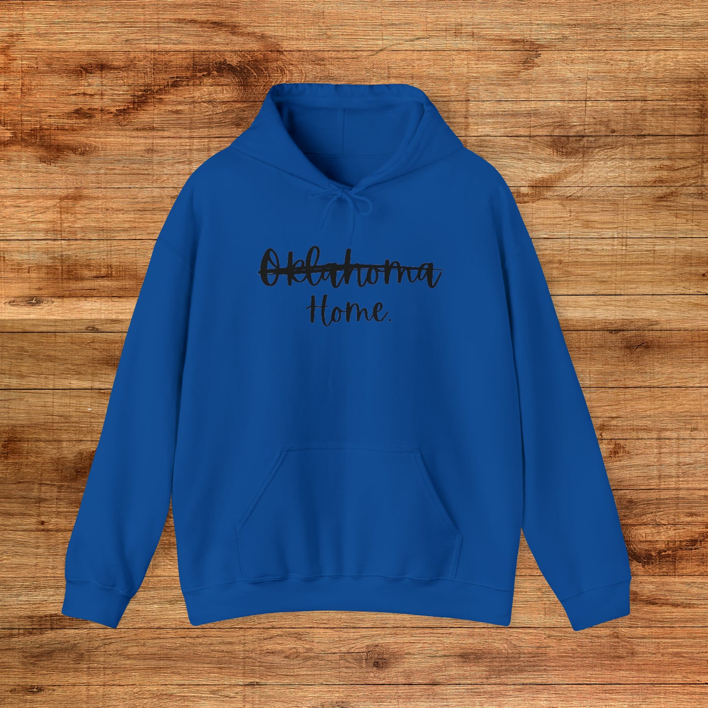 Oklahoma Home - Hoodie Sweatshirt